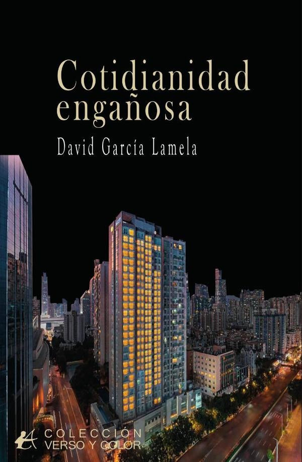 Cotidianidad engañosa | David García Lamela