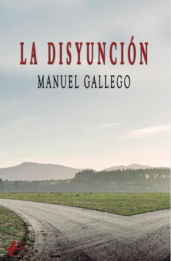 La disyunción | Manuel Gallego