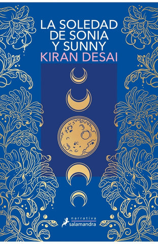 LA SOLEDAD DE SONIA Y SUNNY | Kiran Desai