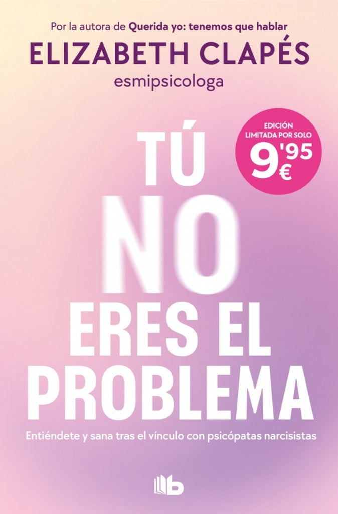TÚ NO ERES EL PROBLEMA.. | Elizabeth  Clapés