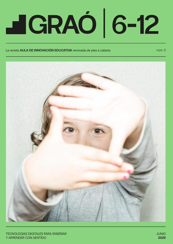 Tecnologías digitales para enseñar y aprender con sentido - GRAÓ 6-12  núm. 5 |   AA.VV.