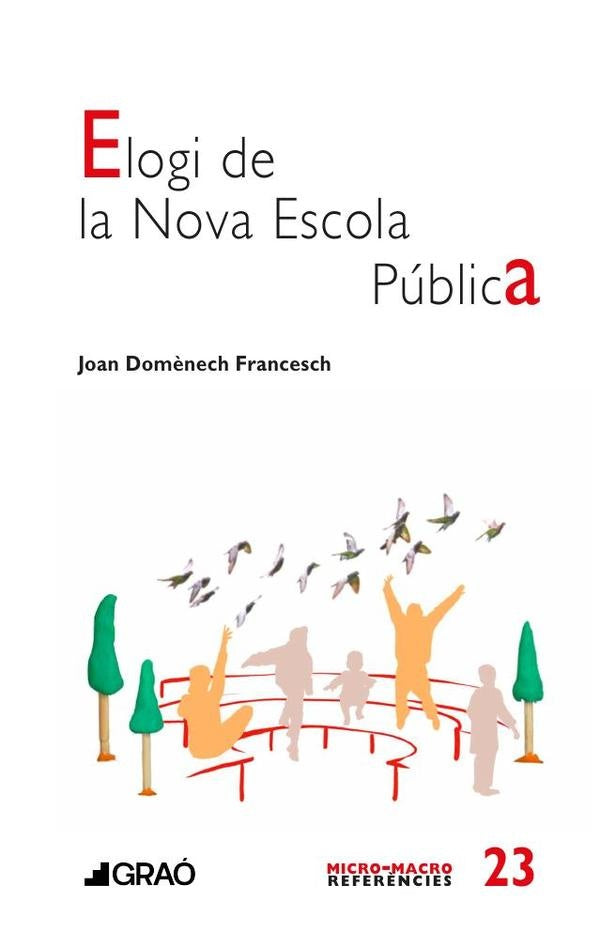 Elogi de la Nova Escola Pública | Joan Domènech Francesch