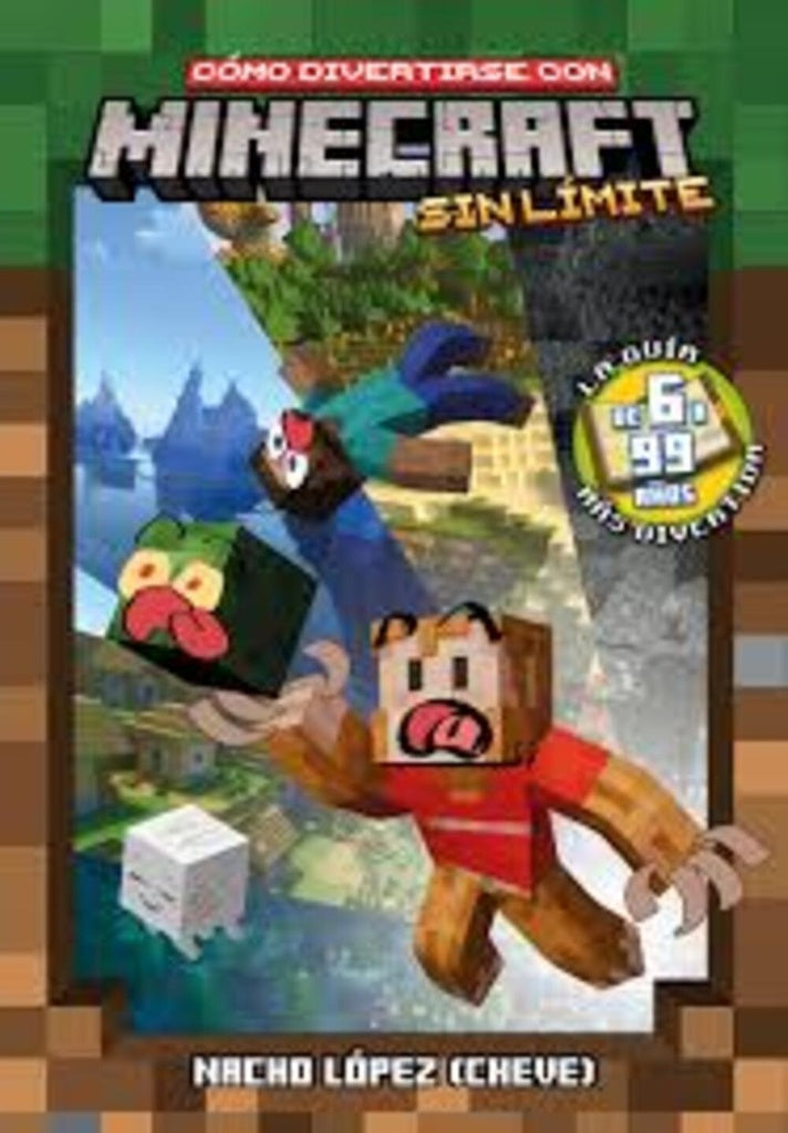 COMO ME DIVIERTO CON MINECRAFT-SIN LIMITE