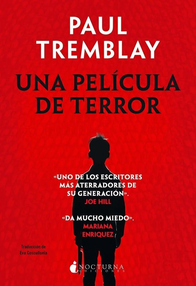 UNA PELÍCULA DE TERROR.. | Paul  Tremblay