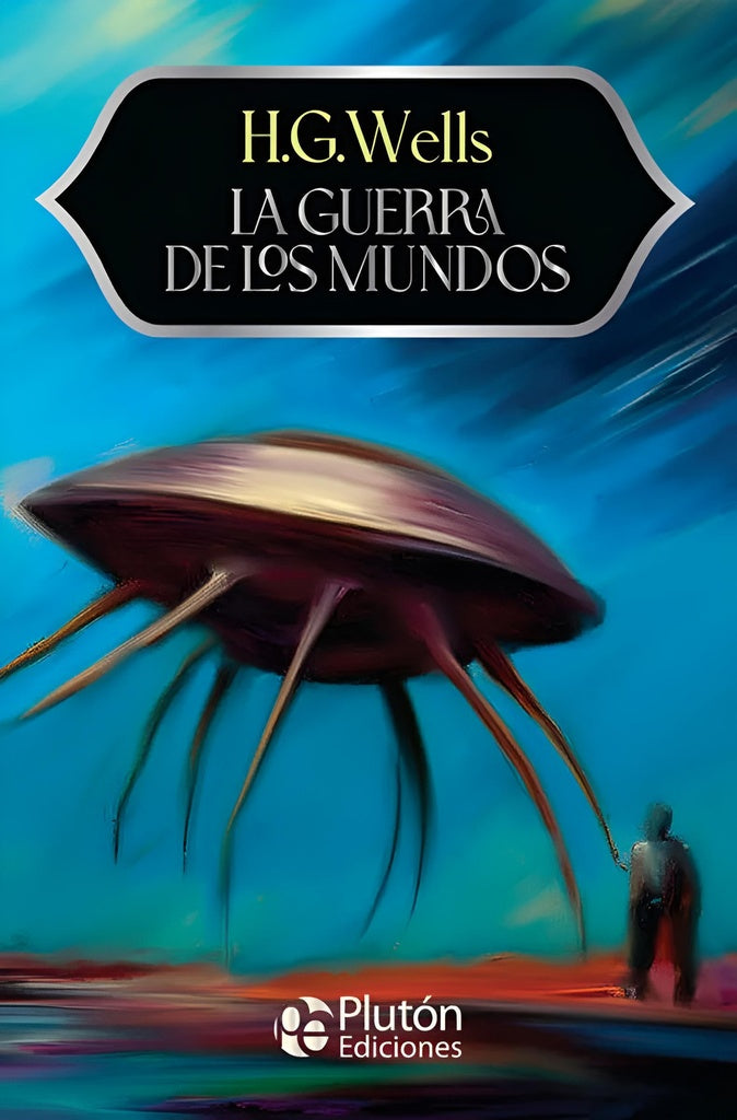LA GUERRA DE LOS MUNDOS.. | H. G. Wells