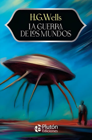 LA GUERRA DE LOS MUNDOS.. | H. G. Wells