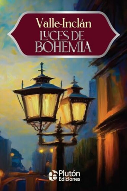 LUCES DE BOHEMIA.. | DON RAMON DEL  VALLE- INCAN