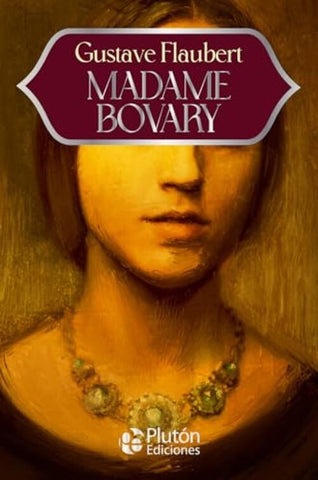 MADAME BOVARY.. | Gustave Flaubert