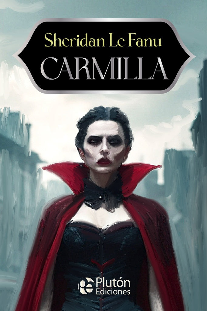 CARMILLA.. | Joseph Thomas Sheridan Le Fanu