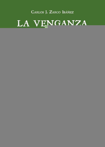 La venganza del haya herida | Carlos J. Zarco Ibáñez