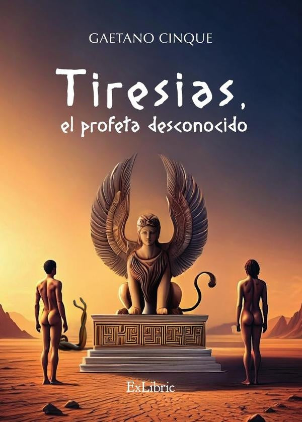 Tiresias, el profeta desconocido | Gaetano Cinque