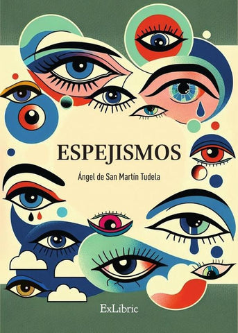 Espejismos | Ángel de San Martín Tudela