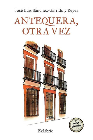 Antequera, otra vez | José Luis Sánchez-Garrido y Reyes