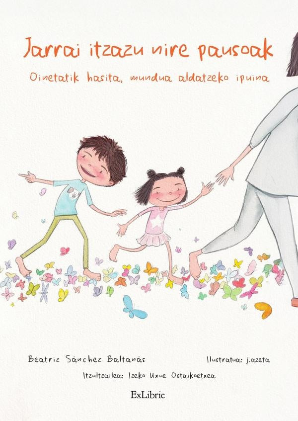 Jarrai itzazu nire pausoak | Beatriz Sánchez Baltanás