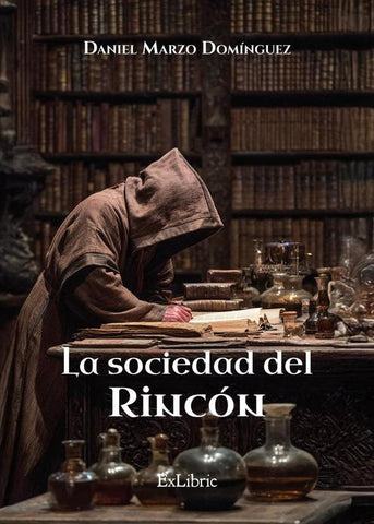 La Sociedad del Rincón | Daniel Marzo Domínguez