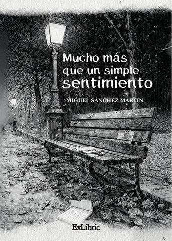 Mucho más que un simple sentimiento | Miguel Sánchez Martín