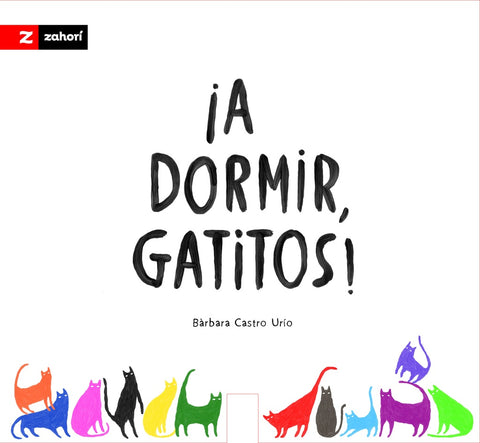 ¡A DORMIR, GATITOS! | BARBARA CASTRO