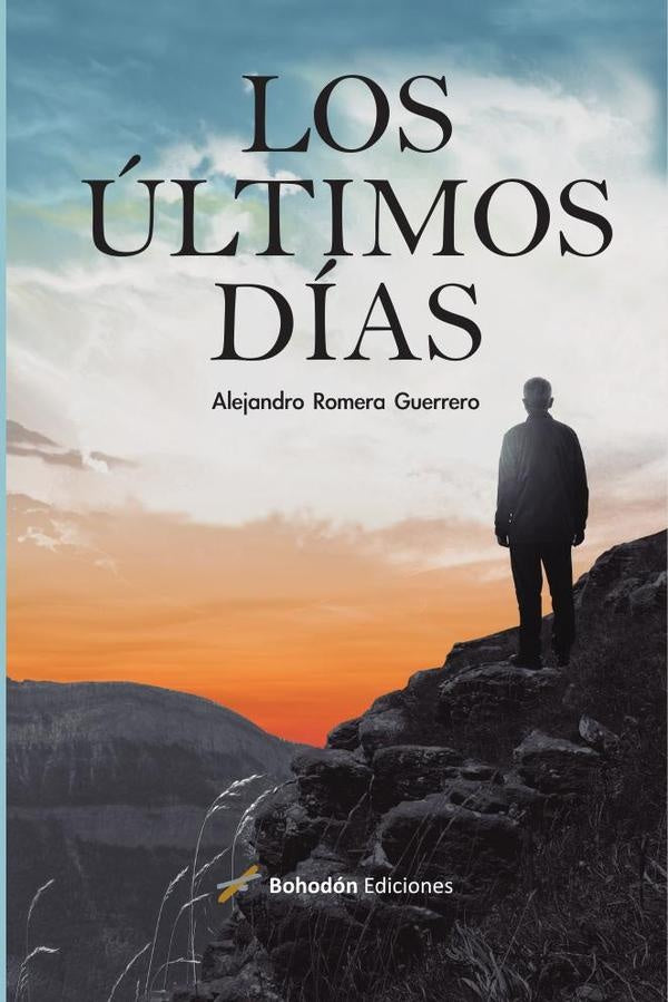Los últimos días | Romera Guerrero Alejandro