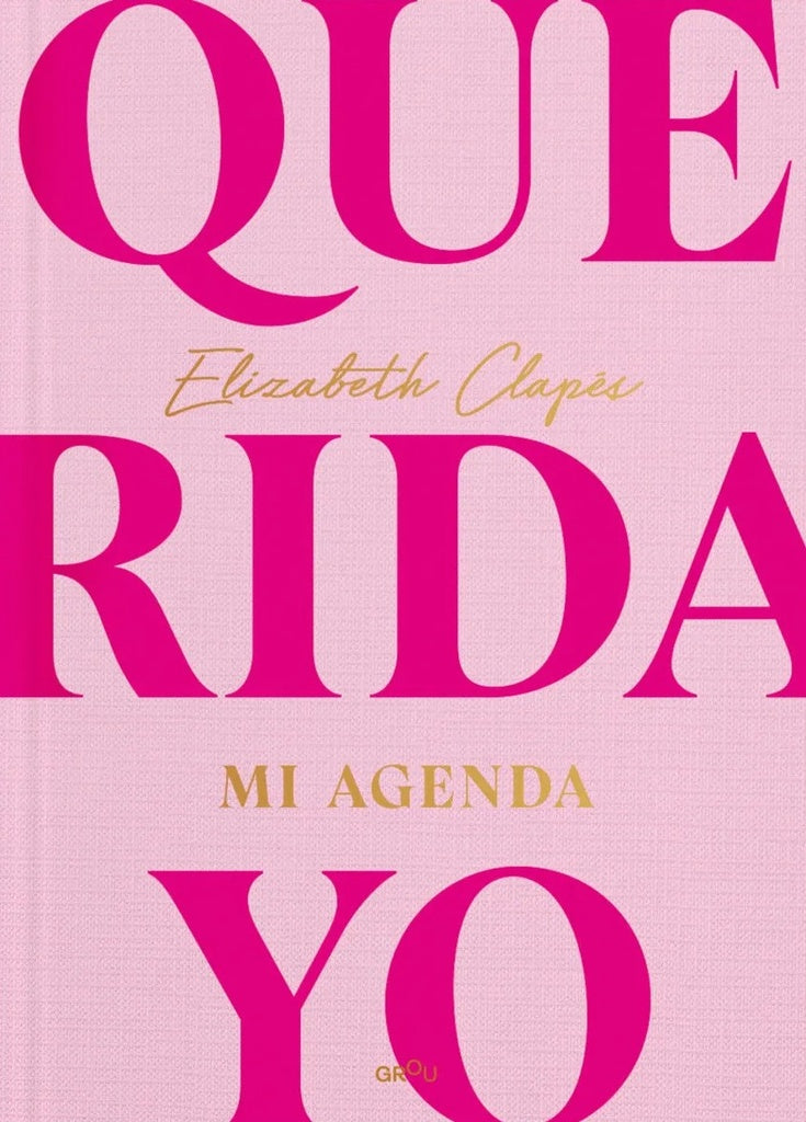 QUERIDA YO. MI AGENDA: TU NUEVO DIARIO EMOCIONAL.. | Elizabeth  Clapés