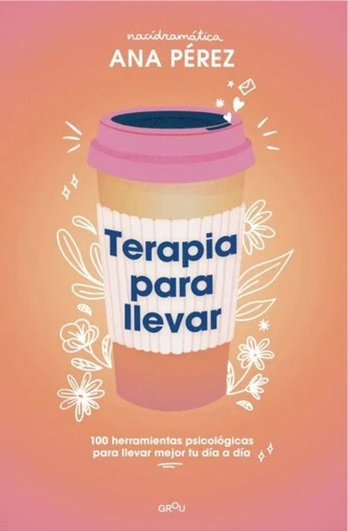 TERAPIA PARA LLEVAR.. | Ana Perez