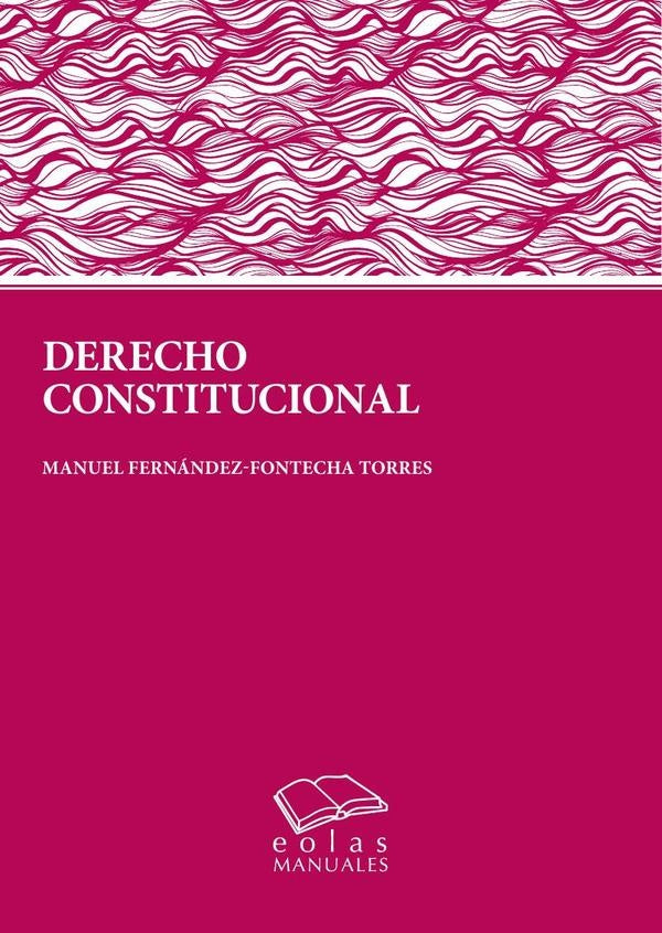 Derecho constitucional | MANUEL FERNÁNDEZ-FONTECHA TORRES