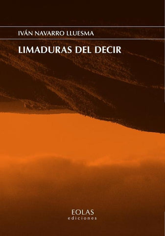 Limaduras del decir | Iván Navarro Lluesma