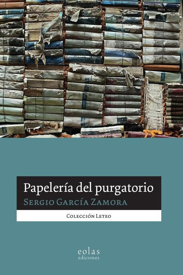 Papelería del purgatorio | Sergio García Zamora