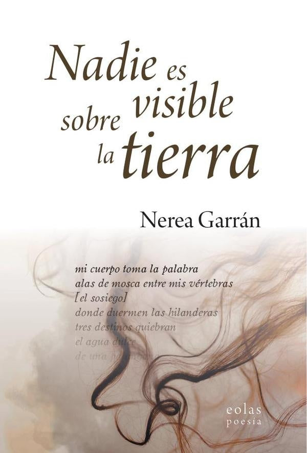 Nadie es visible sobre la tierra | Garrán Nerea