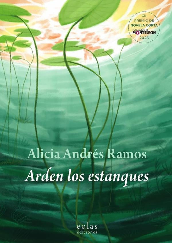 Arden los estanques | Alicia Andrés Ramos