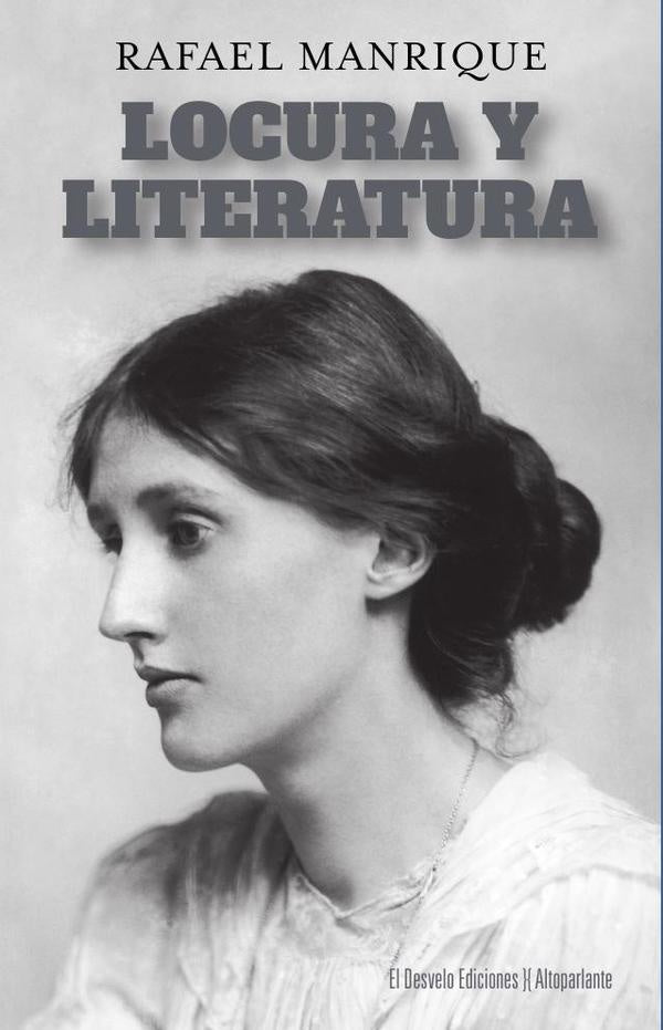 Locura y literatura | Rafael Manrique Solana