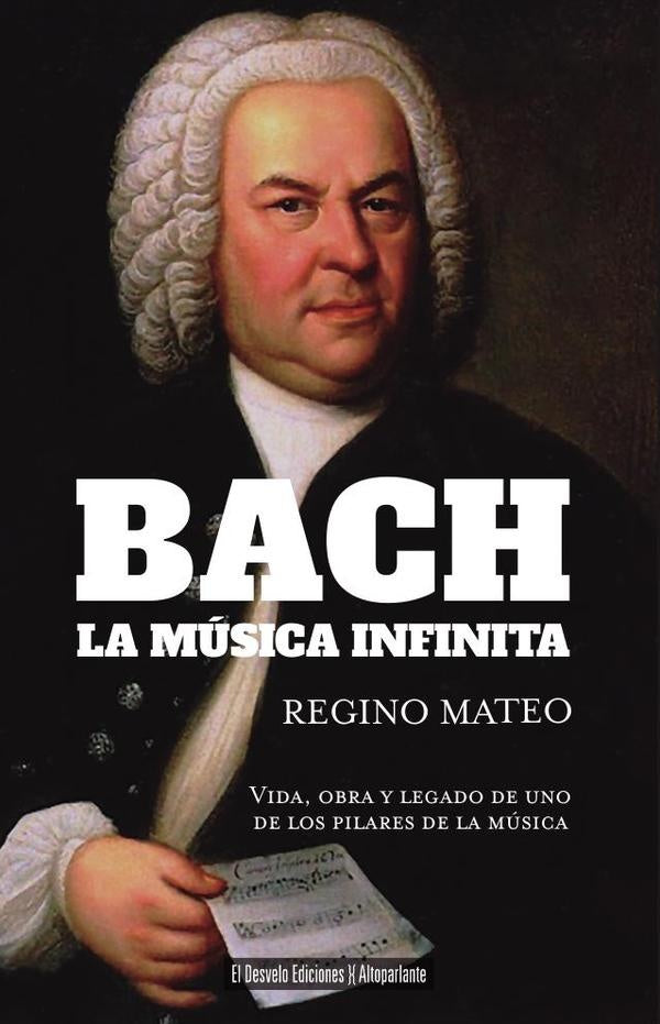 Bach. La música infinita | Regino Mateo Pardo