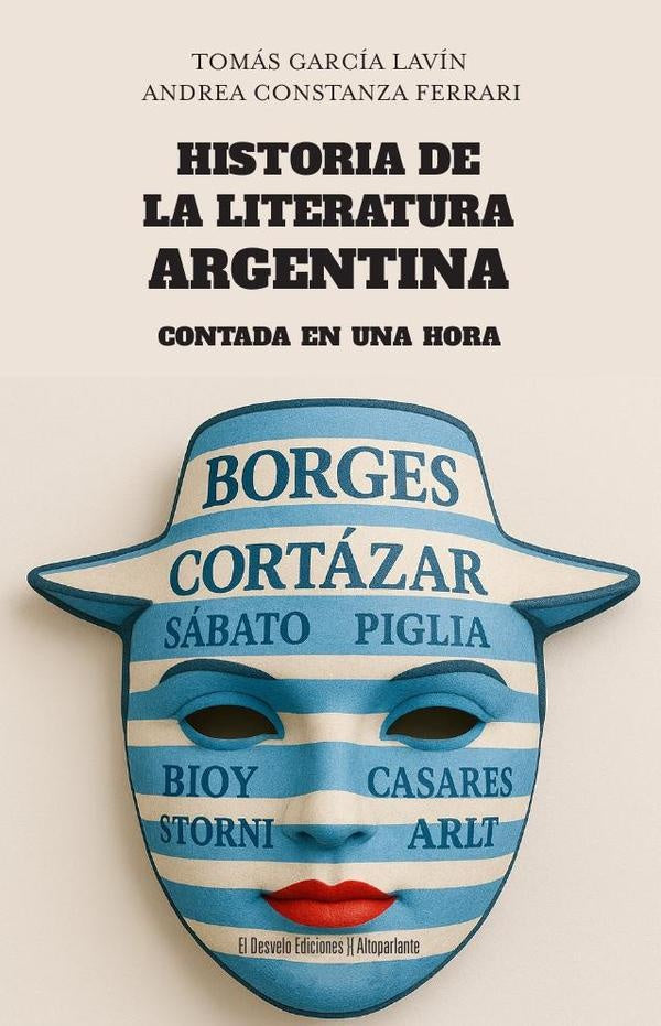 Historia de la literatura argentina contada en una hora | Constanza Ferrari, García Lavín