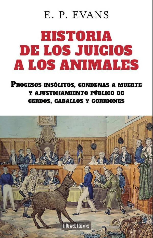 Historia de los juicios a los animales | Edward Payson Evans