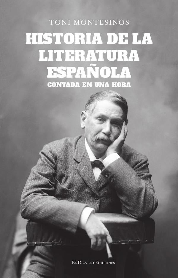 Historia de la literatura española contada en una hora | Antonio Montesinos Gilbert