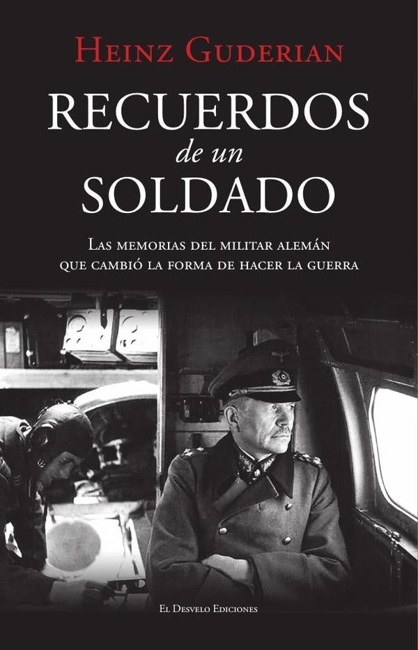 Recuerdos de un soldado | HEINZ GUDERIAN