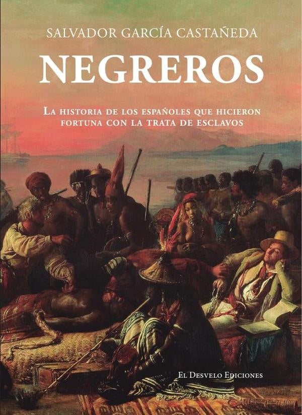 Negreros | Salvador García Castañeda