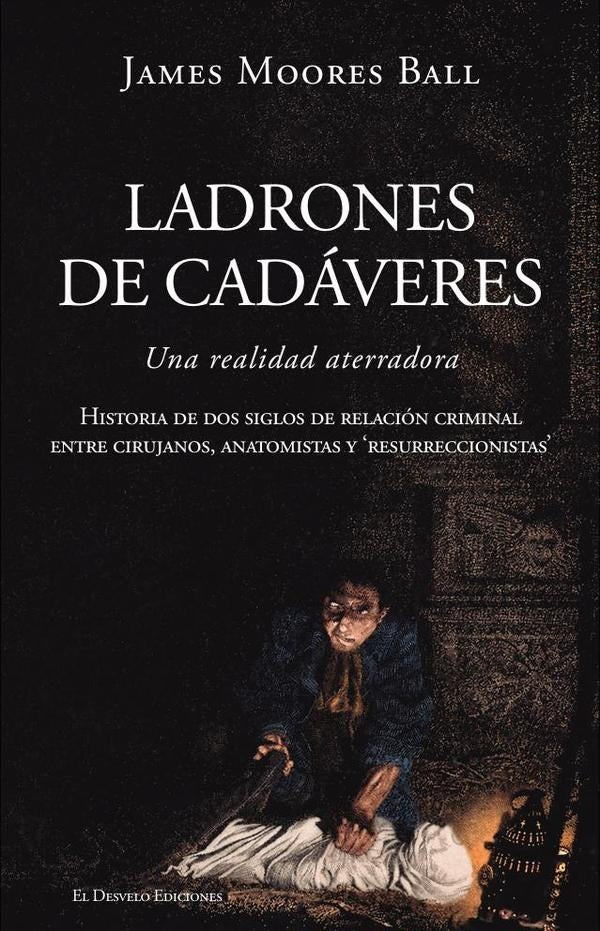 Ladrones de cadáveres | James Moores Ball