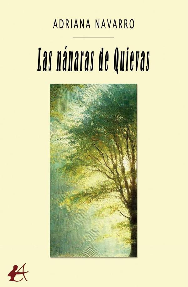 Las nánaras de Quievas | Adriana  Navarro