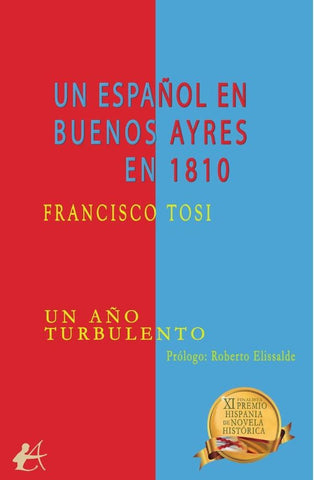 Un español en Buenos Ayres en 1810 | Francisco Tosi