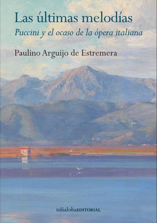 Las últimas melodías | Paulino Arguijo de Estremera