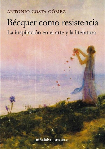 Bécquer como resistencia | Antonio Costa Gómez