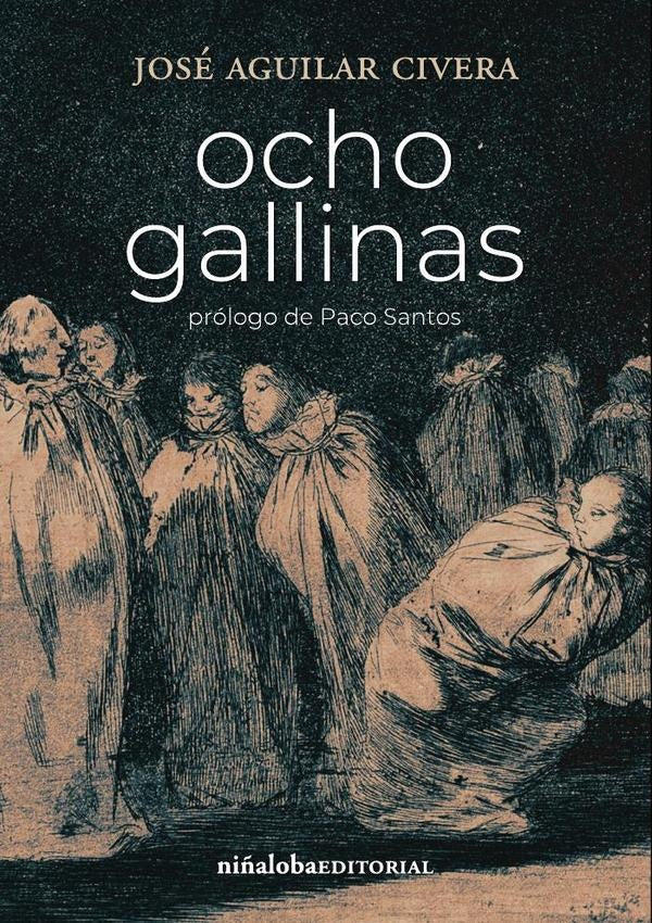 Ocho gallinas | José Aguilar Civera