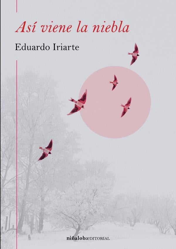 Así viene la niebla | Eduardo Iriarte