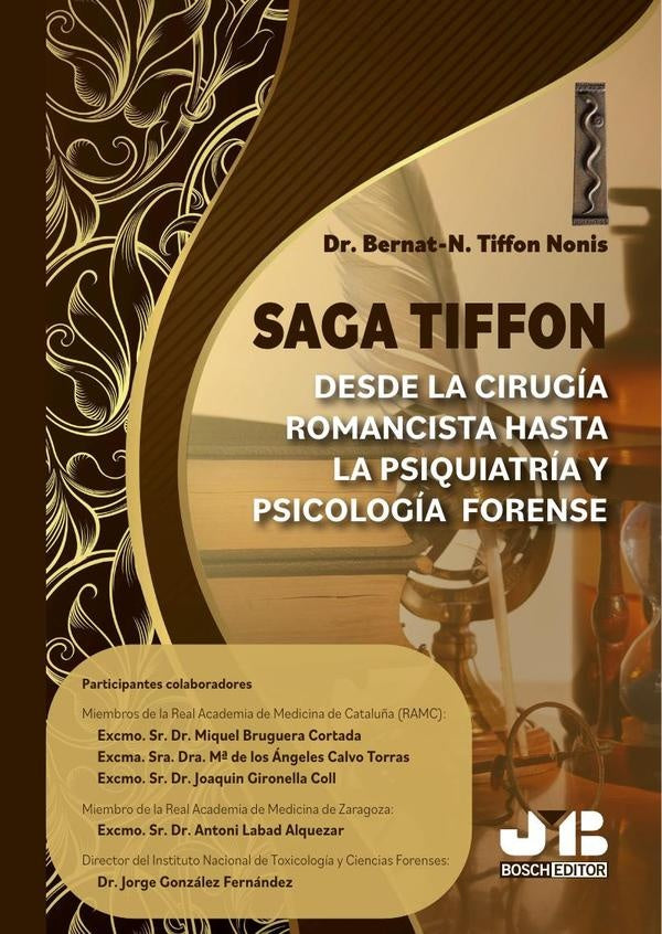 Saga Tiffon: Desde la cirugía romancista hasta la psiquiatría y psicología forense | Bernat-N. Tiffon Nonis