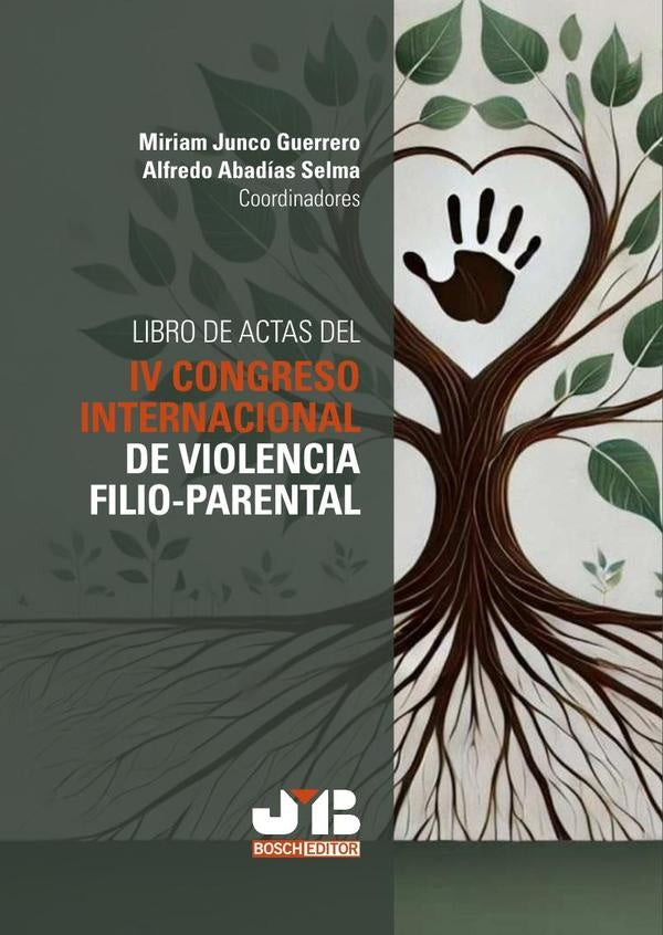 Libro de Actas del IV Congreso Internacional de violencia filio-parental | Abadías Selma, Junco Guerrero