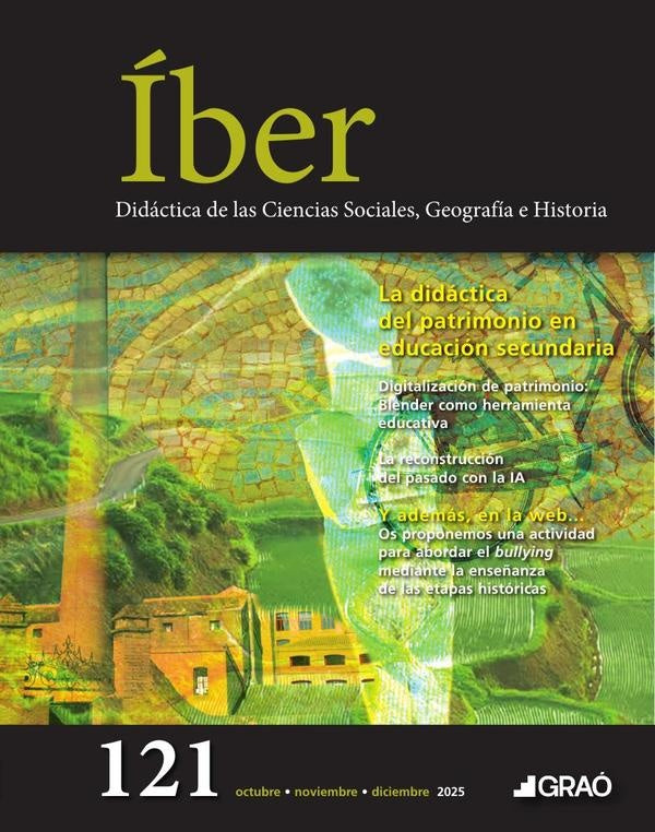 La didáctica del patrimonio en educación secundaria - Íber  núm. 121 |   AA.VV.