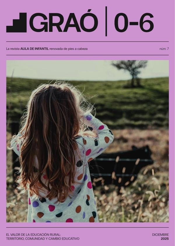 El valor de la educación rural: territorio, comunidad y cambio educativo - GRAÓ 0-6  núm. 7 |   AA.VV.