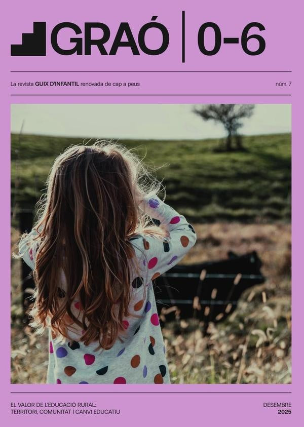 El valor de l'educació rural: territori, comunitat i canvi educatiu - GRAÓ 0-6  núm. 7 |   AA.VV.