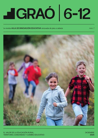 El valor de la educación rural: territorio, comunidad y cambio educativo - GRAÓ 6-12  núm. 7 |   AA.VV.