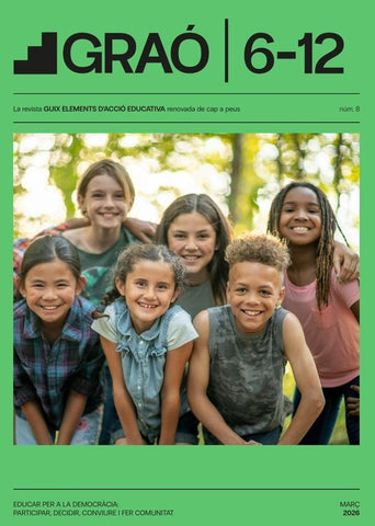 Educar per a la democràcia: participar, decidir, conviure i fer comunitat - GRAÓ 6-12 - núm. 8 |   AA.VV.